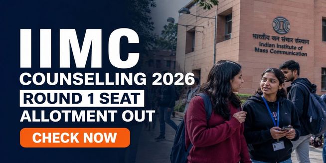 IIMC Counselling 2026 Round 1 Seat Allotment Released; Check Steps to Confirm Seat